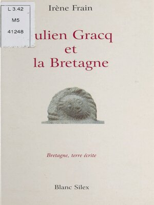 cover image of Julien Gracq et la Bretagne
